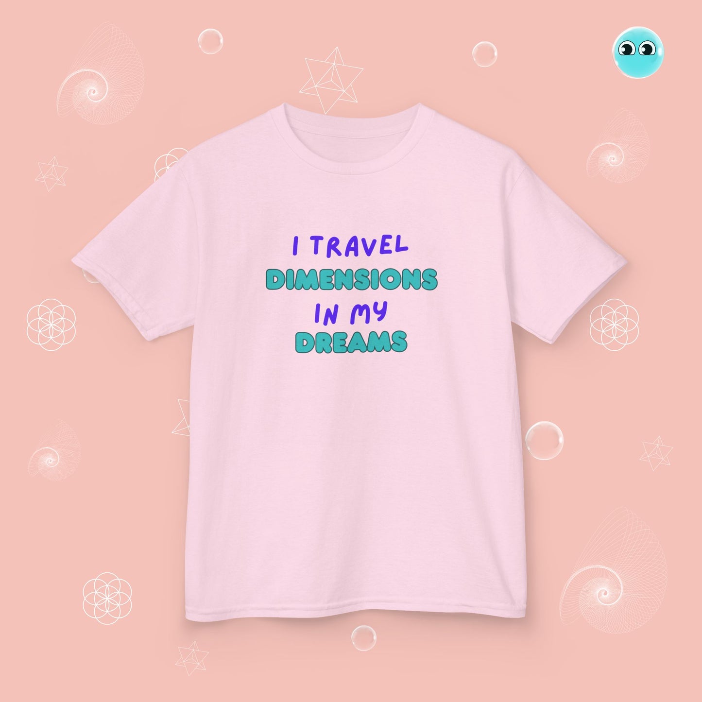 I Travel Dimensions in My Dreams Tee